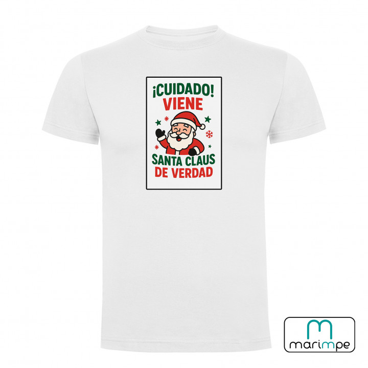 CAMISETA CUIDADO QUE VIENE SANTA CLAUS DE VERDAD