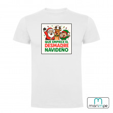 CAMISETA QUE EMPIECE EL DESMADRE NAVIDEÑO