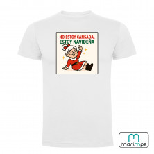 CAMISETA NO ESTOY CANSADA, ESTOY NAVIDEÑA