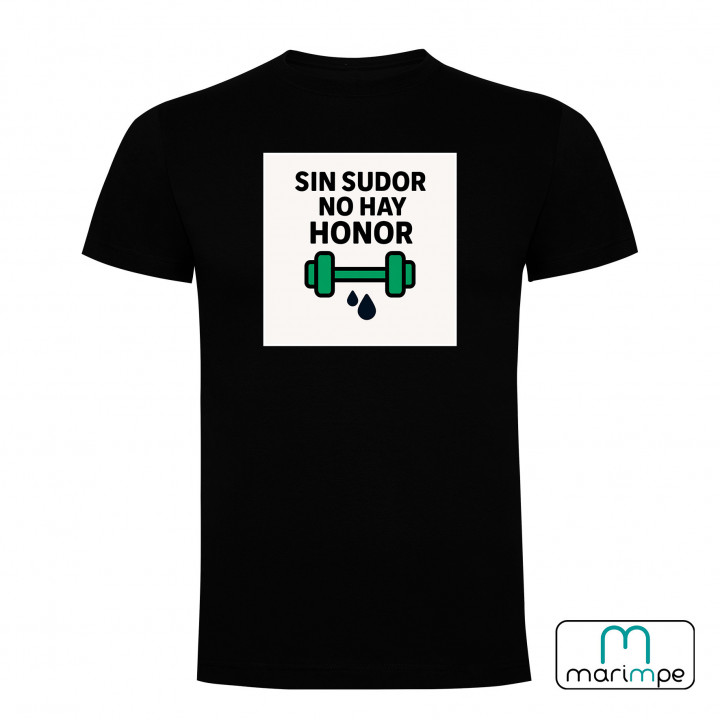 CAMISETA SIN SUDOR NO HAY HONOR