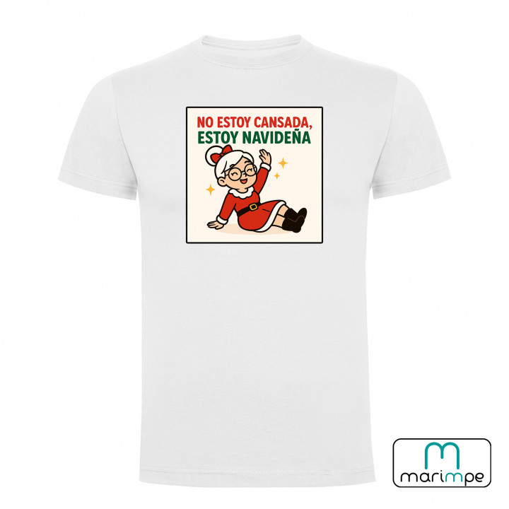 CAMISETA NO ESTOY CANSADA, ESTOY NAVIDEÑA