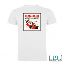 CAMISETA DEMASIADO VIEJO PARA ESTO