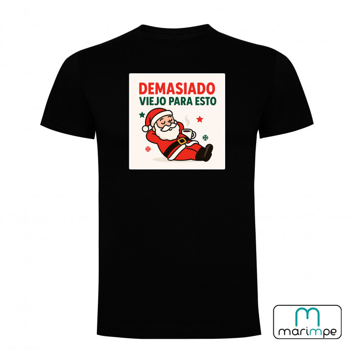 CAMISETA DEMASIADO VIEJO PARA ESTO