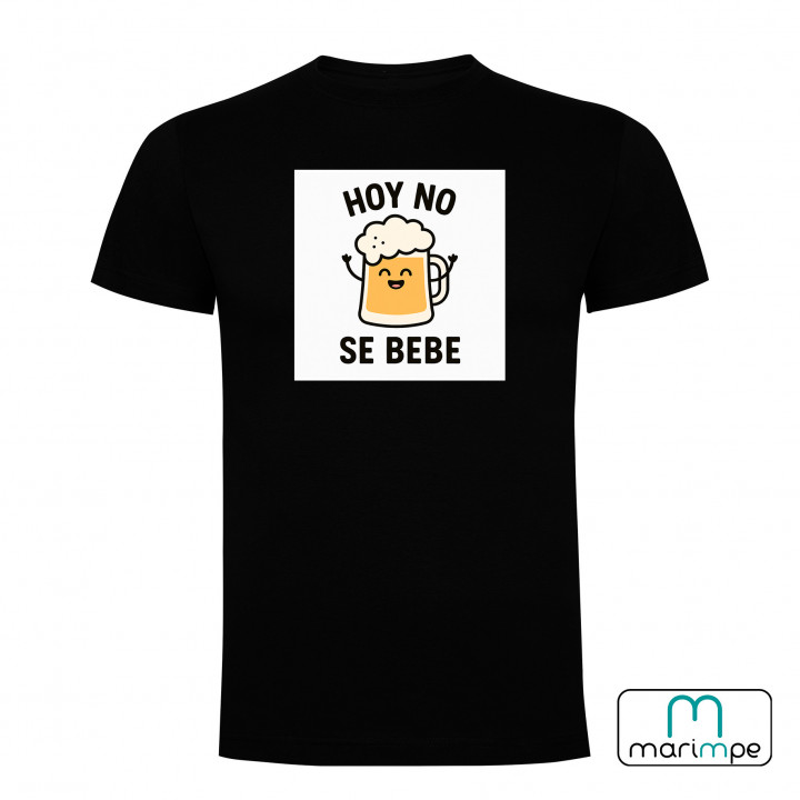 CAMISETA HOY NO SE BEBE