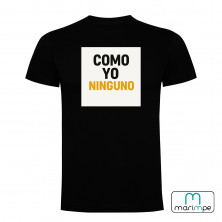 CAMISETA COMO YO NINGUNO