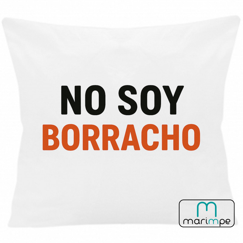 COJÍN NO SOY BORRACHO 40x40 cm color blanco con relleno incluido.