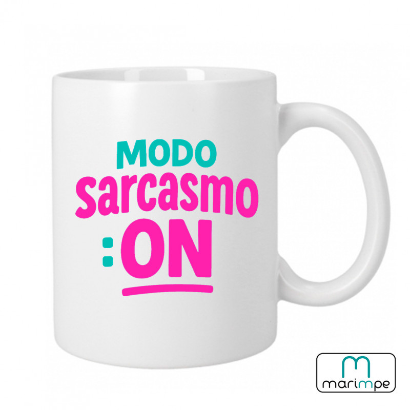 Taza  "TAZA MODO SARCASMO ON"