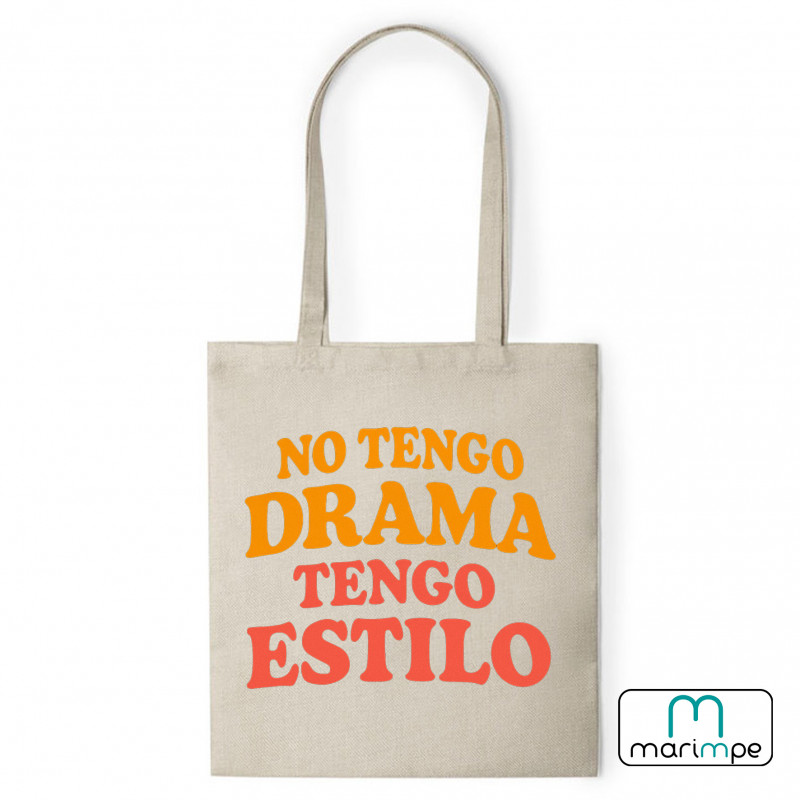 BOLSA NO TENGO DRAMA TENGO ESTILO