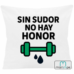 COJÍN SIN SUDOR NO HAY HONOR 40x40 cm color blanco con relleno incluido.