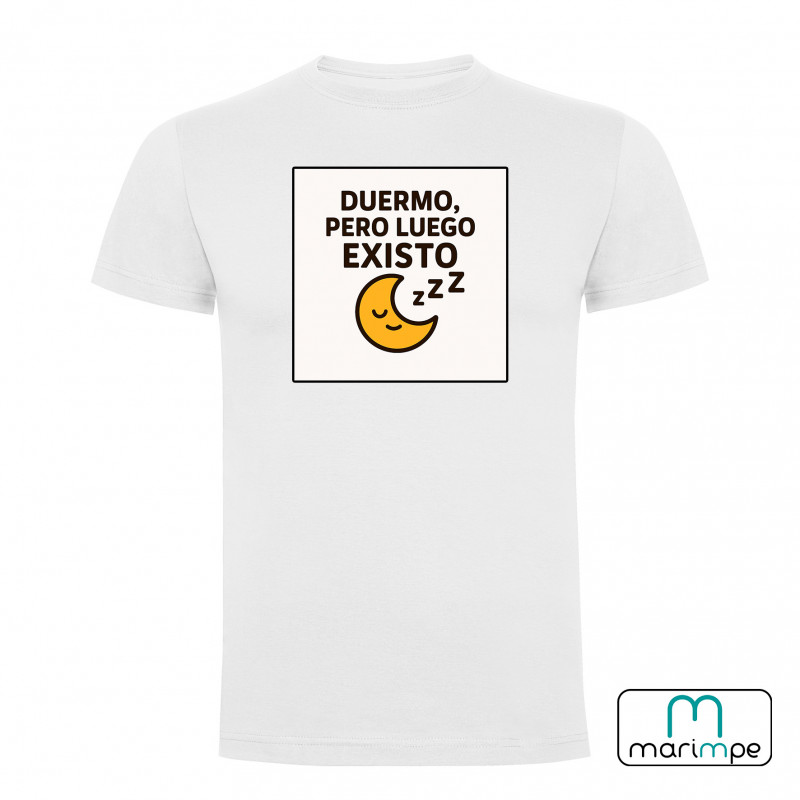 CAMISETA DUERMO, PERO LUEGO EXISTO