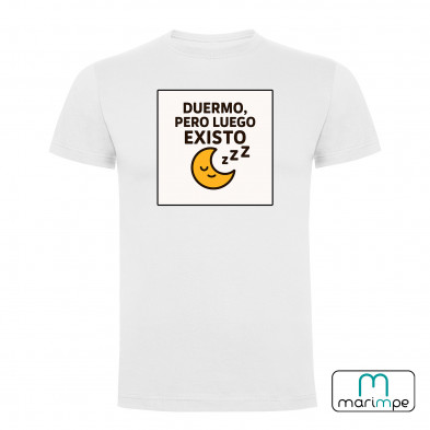 CAMISETA DUERMO, PERO LUEGO EXISTO