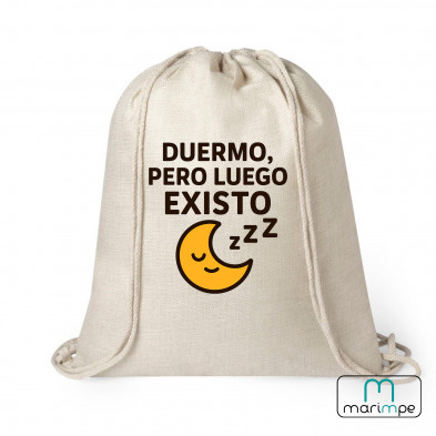 MOCHILA LINO "MOCHILA DUERMO, PERO LUEGO EXISTO"