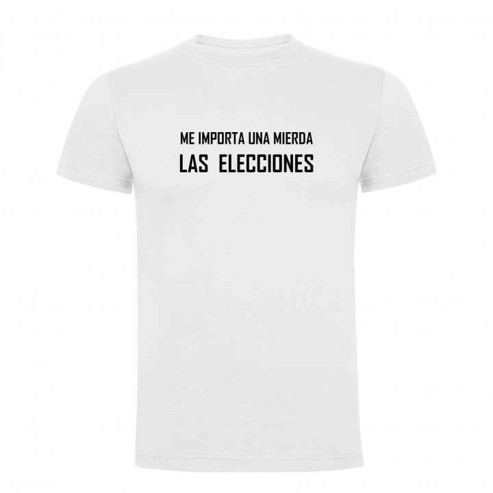 Camiseta ME IMPORTA UNA MIERDA LAS ELECCIONES