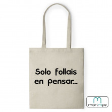 BOLSA LINO SOLO FOLLAIS EN PENSAR