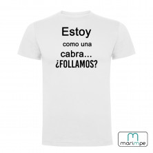 Camiseta ESTOY COMO UNA CABRA ¿FOLLAMOS?