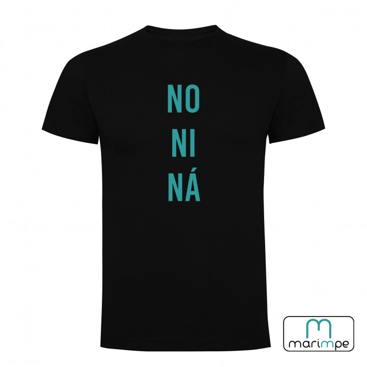 Camiseta NO NI NÁ