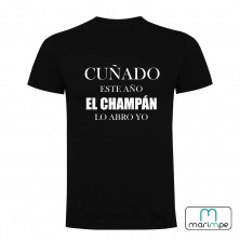 CAMISETA CUÑADO ESTE AÑO EL CHAMPÁN LO ABRO YO